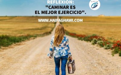 REFLEXIÓN: “CAMINAR  ES EL MEJOR EJERCICIO”.